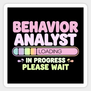 Behavior Analyst Loading Funny Progress Bar Magnet